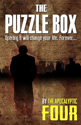 The puzzle box : opening it will change your life, forever ---