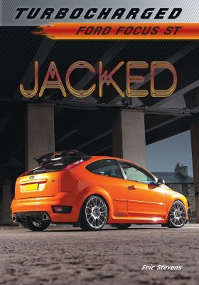 Jacked : Ford Focus ST