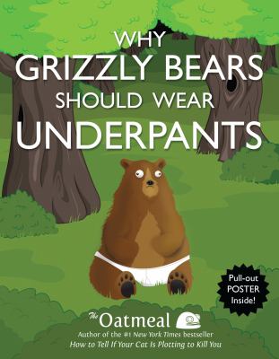 Why grizzly bears should wear underpants