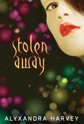 Stolen away