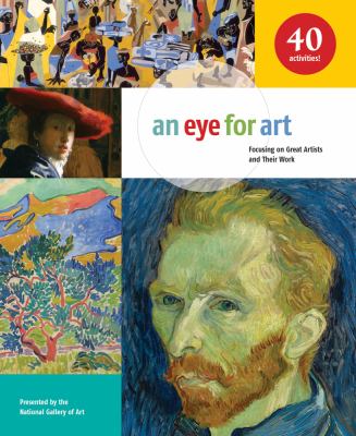 An eye for art : focusing on great artists and their work.