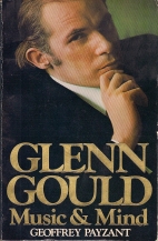 Glenn Gould, music and mind