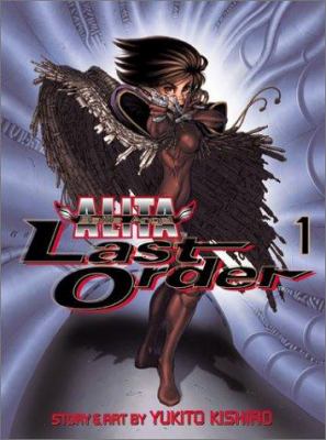 Battle Angel Alita, last order. 1, Angel reborn /