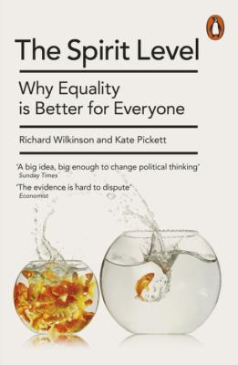 The spirit level : why equality is better for everyone