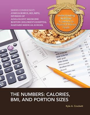 The numbers : calories, BMI, and portion sizes
