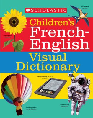 Scholastic children's French-English visual dictionary