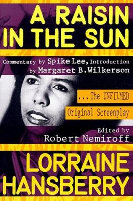 A raisin in the sun : the unfilmed original screenplay