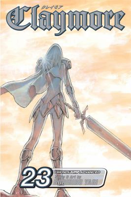 Claymore. Vol. 23, Mark of the warrior /