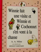 Winnie fait une visite et Winnie et Cochonnet s'en vont à la chasse