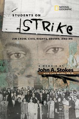 Students on strike : growing up African American in the segregated South