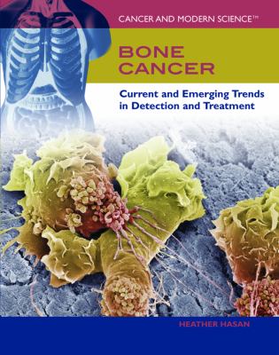Bone cancer : current and emerging trends in detection and treatment