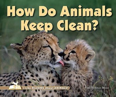 How do animals keep clean?