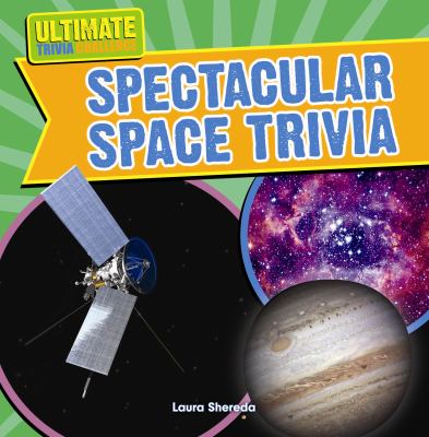 Spectacular space trivia