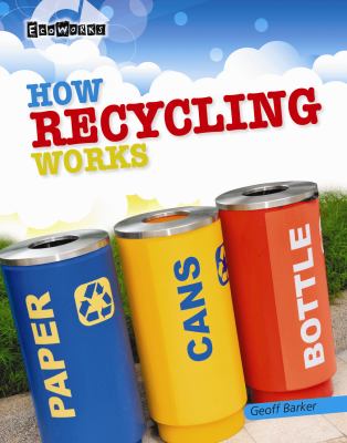 How recycling works