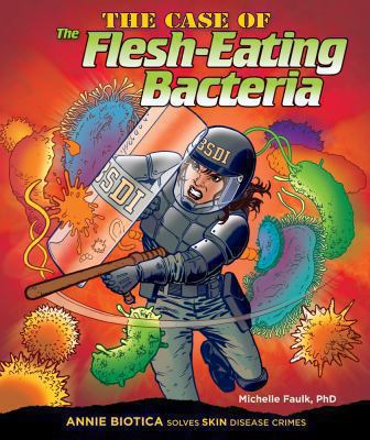 The case of the flesh-eating bacteria