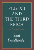 Pius XII and the Third Reich : a documentation