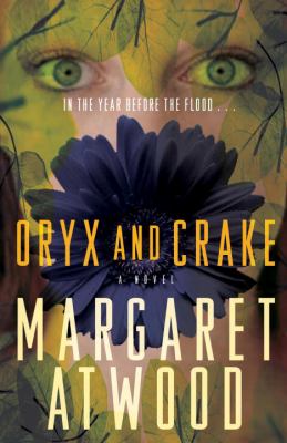 Oryx and Crake : a novel