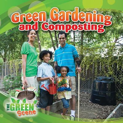 Green gardening and composting