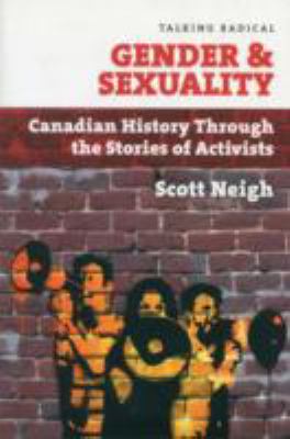 Gender & sexuality : Canadian history through the stories of activists