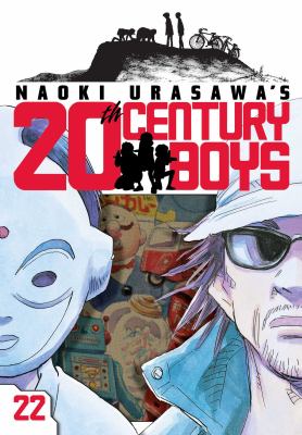 Naoki Urasawa's 20th century boys. Vol. 22, The beginning of justice /