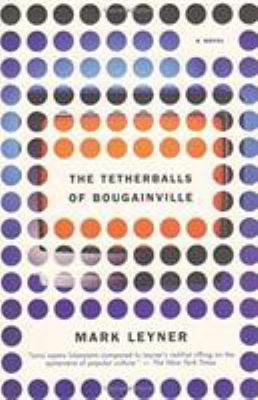 The tetherballs of Bougainville : a novel