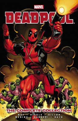 Deadpool : the complete collection. Vol. 1 /