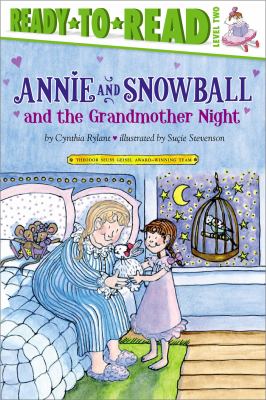 Annie and Snowball and the grandmother night : the twelfth book of their adventures