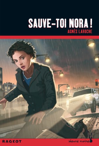 Sauve-toi Nora!