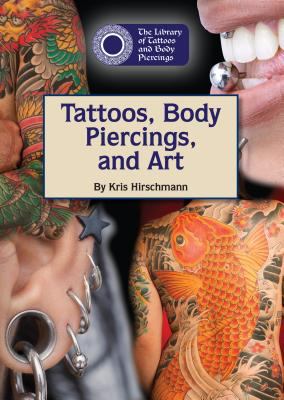 Tattoos, body piercings, and art