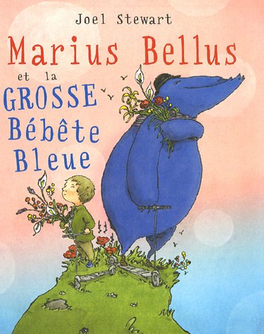 Marius Bellus et la grosse bébête bleue