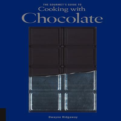 The gourmet's guide to cooking with chocolate : how to use chocolate to take simple recipes from the ordinary to the extraordinary