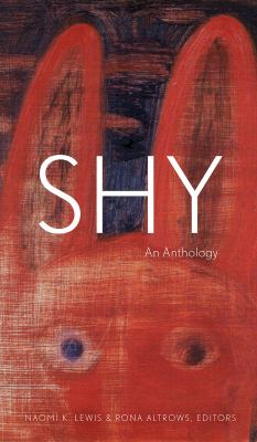 Shy : an anthology