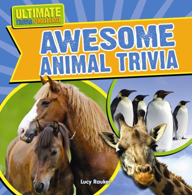 Awesome animal trivia