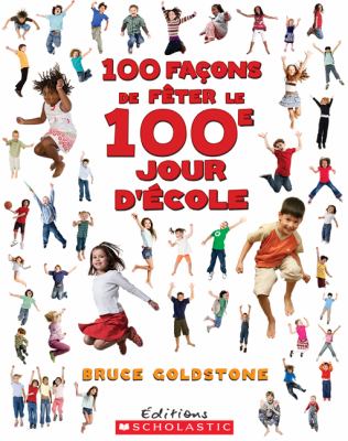 100 façons de fêter le 100e jour d'école