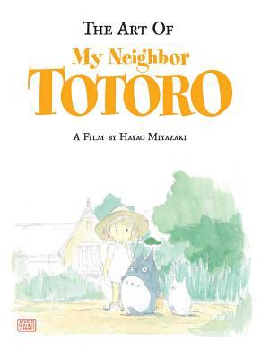 The art of My neighbor Totoro : based on the Studio Ghibli film