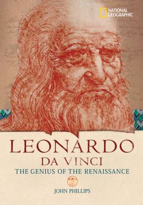 Leonardo Da Vinci : the genius who defined the Renaissance