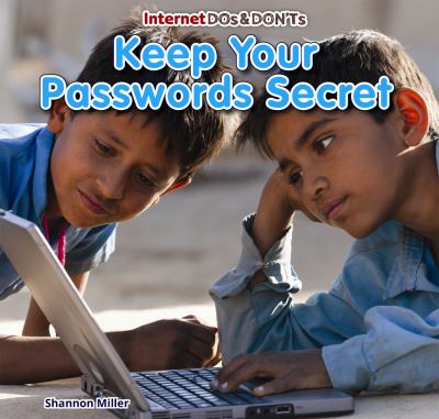 Keep your passwords secret