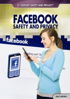 Facebook safety and privacy