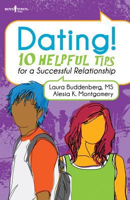 Dating! : 10 helpful tips for a successful relationship