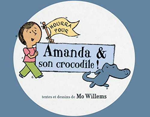 Hourra pour Amanda & son crocodile!