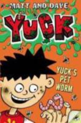 Yuck's pet worm : and Yuck's rotten joke