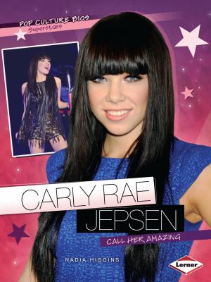 Carly Rae Jepsen : call her amazing