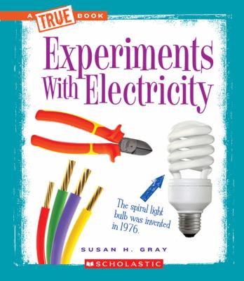 Experiments with electricity