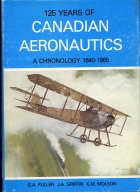125 years of Canadian aeronautics : a chronology 1840-1965