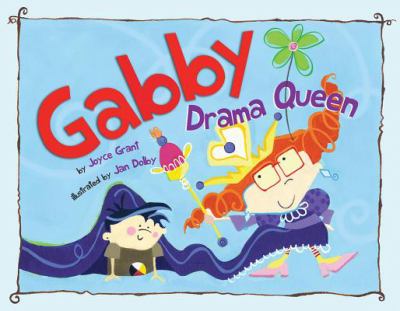 Gabby, drama queen