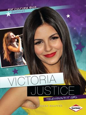 Victoria Justice : television's it girl