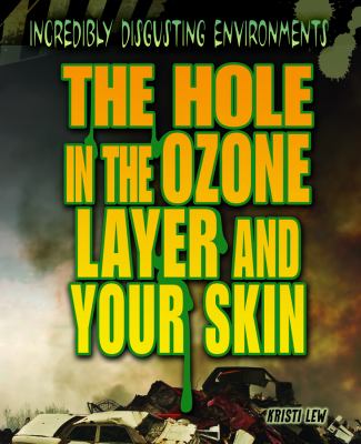 The hole in the ozone layer and your skin