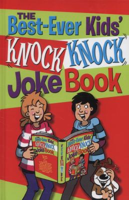 The best-ever kids' knock knock joke book