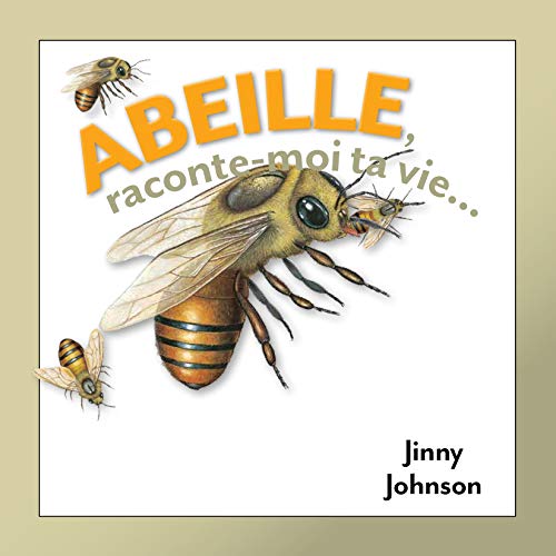 Abeille, raconte-moi ta vie--