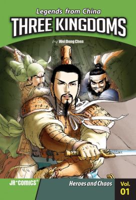 Three kingdoms. Volume 01, Heroes and chaos /